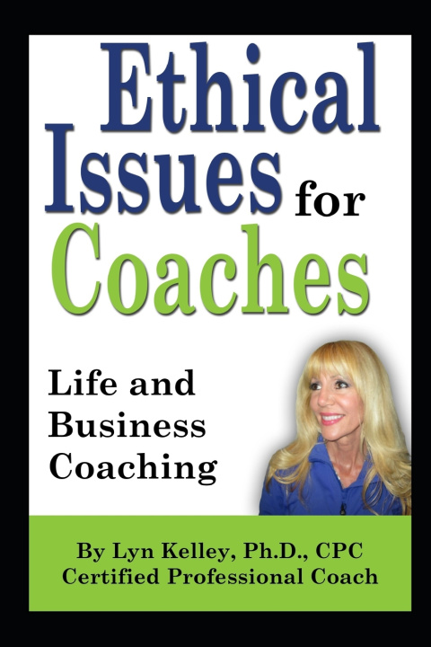 Kniha Ethical Issues for Coaches Lyn Kelley