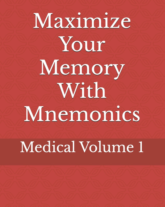 Knjiga Maximize Your Memory With Mnemonics Linda Houts