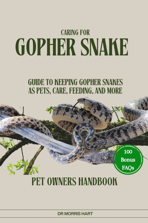 Knjiga CARING FOR GOPHER SNAKE Dr Morris Hart