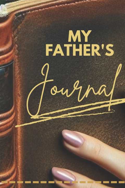 Knjiga My Father's Journal Kendall Donaker