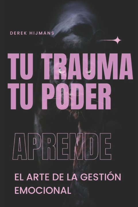 Kniha Tu Trauma Tu Poder Derek Hijmans