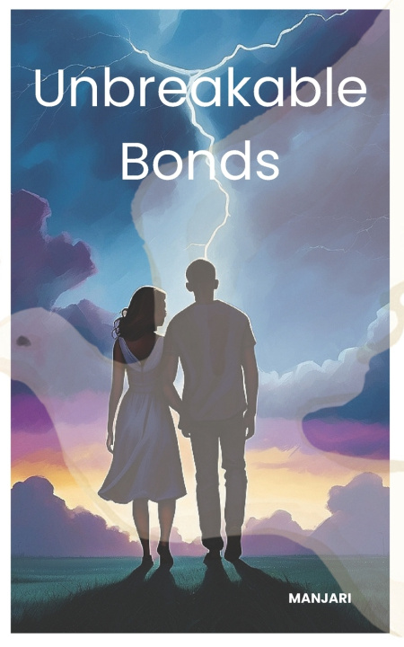 Kniha Unbreakable Bonds SARTHIA MANJARI VODELA