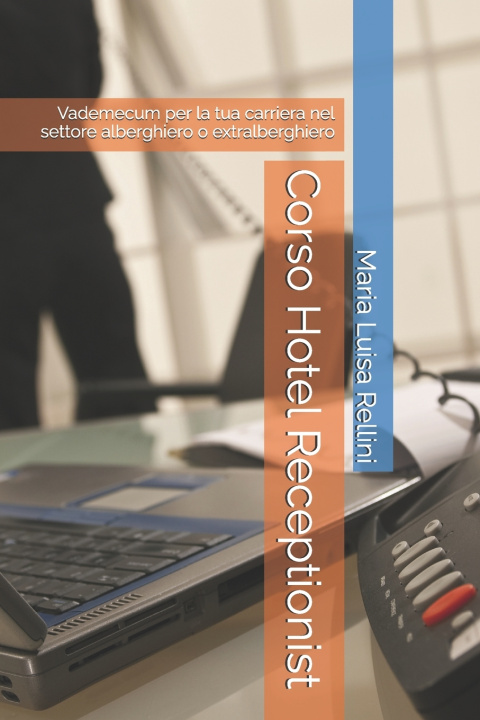 Knjiga Corso Hotel Receptionist Maria Luisa Rellini