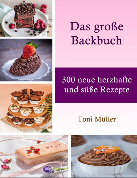 Kniha Das große Backbuch Toni Müller