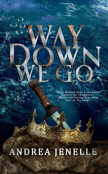 Kniha Way Down We Go Andrea Jenelle