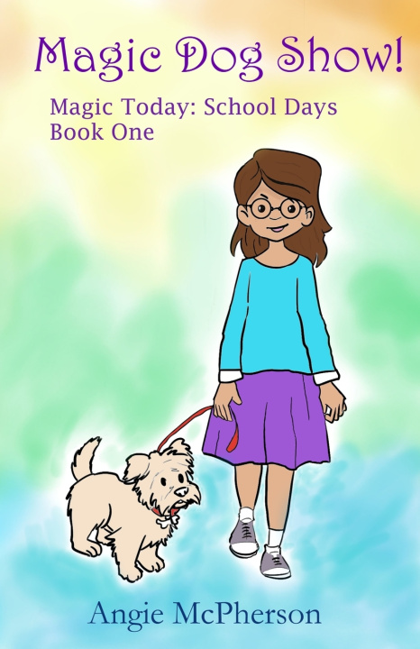 Kniha Magic Dog Show! Angie McPherson