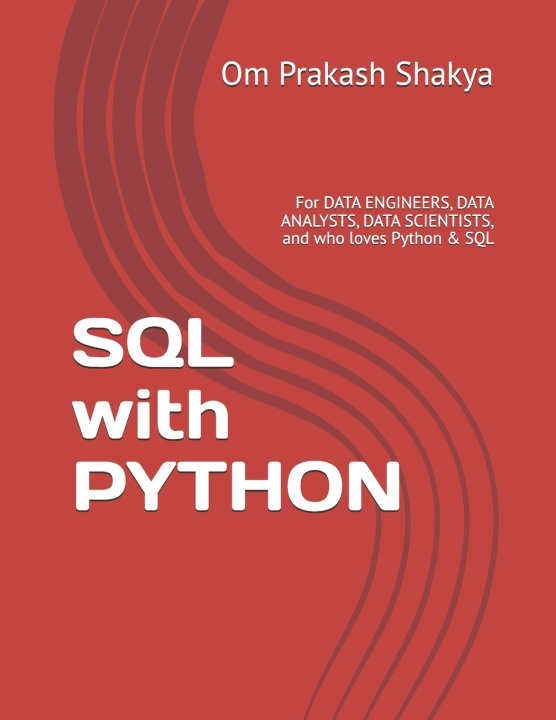 Könyv SQL with PYTHON Om Prakash Shakya