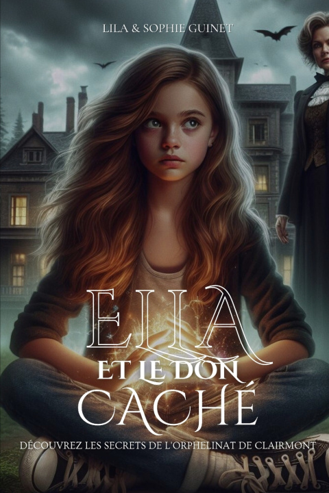 Kniha Ella et le don caché Lila Guinet