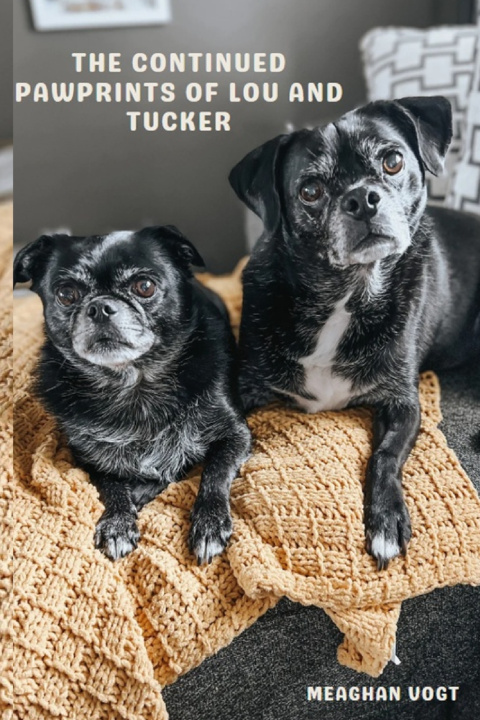 Libro The Continued Pawprints of Lou and Tucker Meaghan Vogt