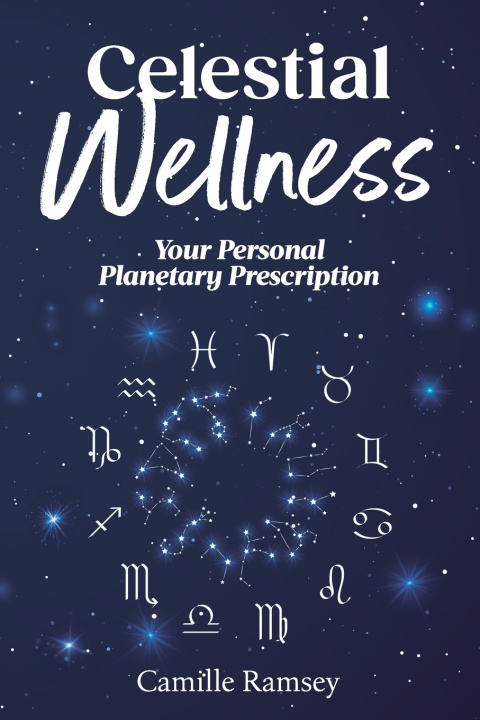 Kniha Celestial Wellness Camille Ramsey