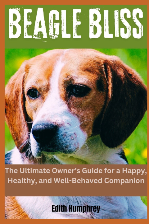 Knjiga Beagle Bliss Edith Humphrey
