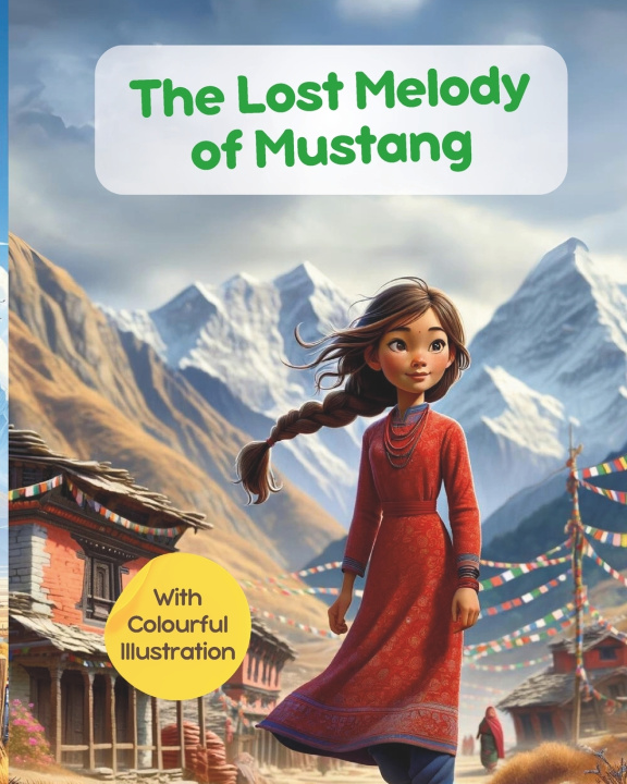 Libro The Lost Melody of Mustang with colourful illustration Himalayan Narratives