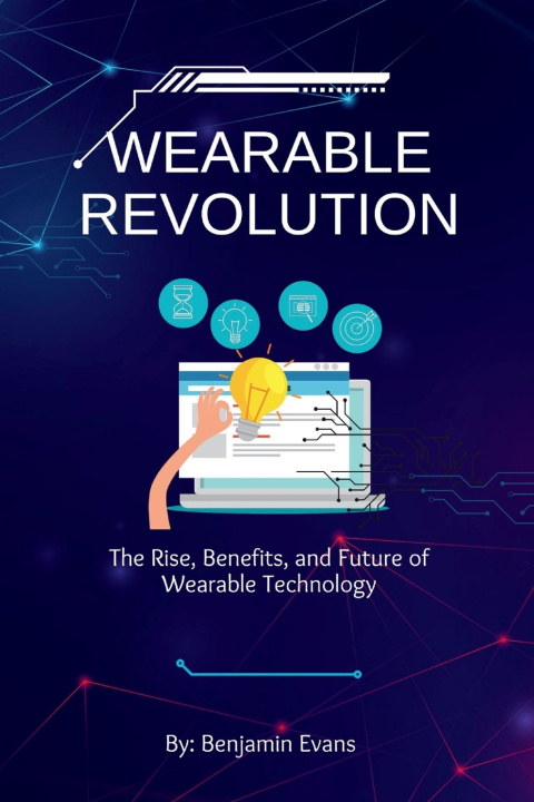 Boek Wearable Revolution Benjamin Evans