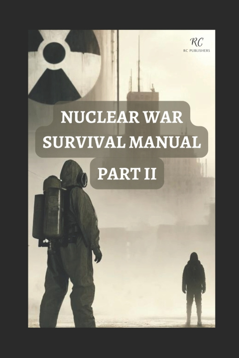 Książka Nuclear War Survival Manual Part II Prabal Jain