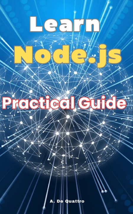 Könyv Learn Node.js A. De Quattro