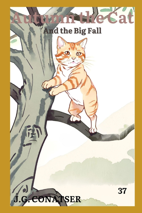 Knjiga Autumn the Cat J.G. Conatser