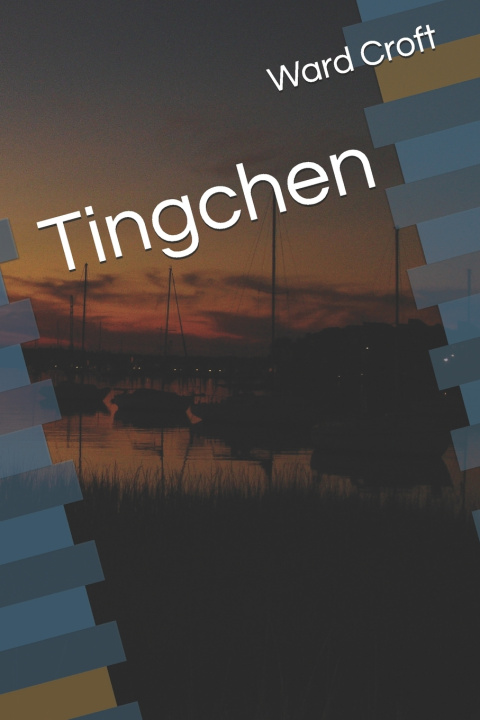 Kniha Tingchen Ward Croft