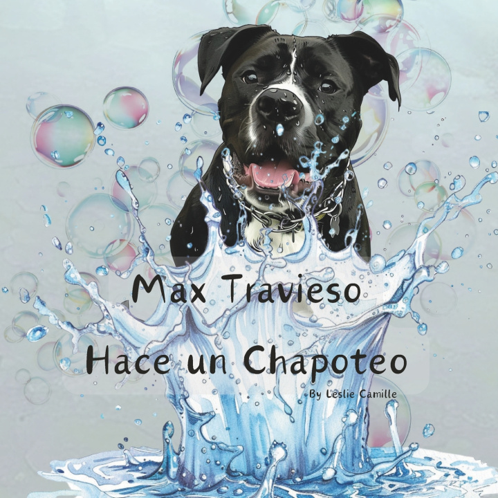 Libro Max Travieso Hace un Chapoteo Leslie Camille