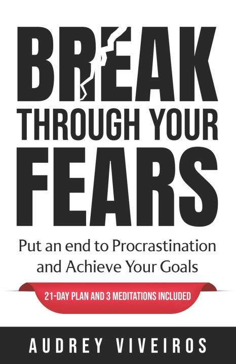 Kniha Break Through Your Fears Audrey Viveiros