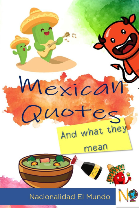 Kniha Mexican Quotes Nacionalidad Mundo