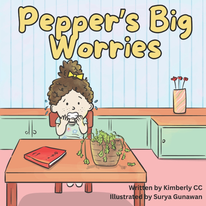 Kniha Pepper's Big Worries Kimberly CC