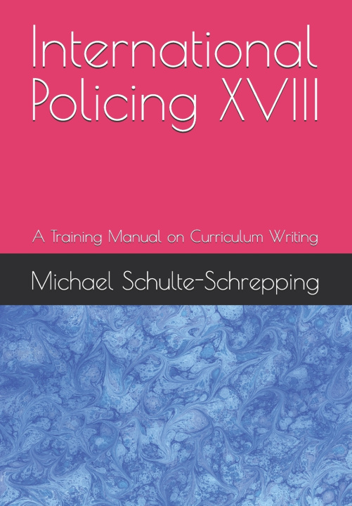 Książka International Policing XVIII Michael Schulte-Schrepping