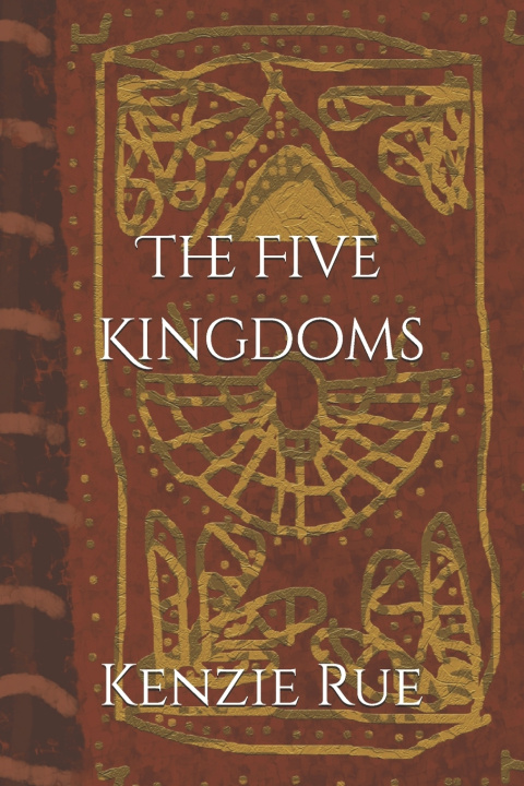 Kniha The Five Kingdoms Kenzie Rue