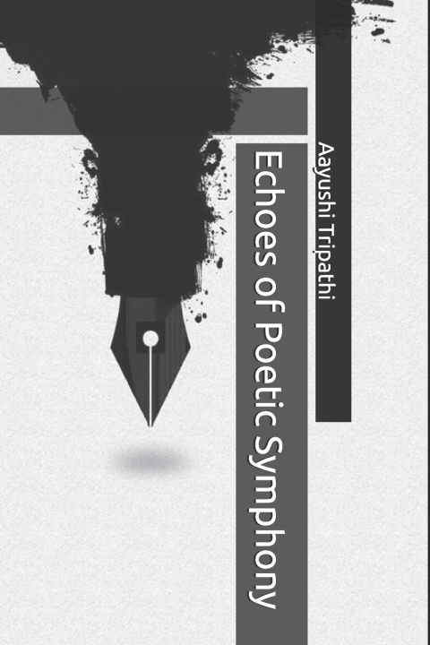 Libro Echoes of Poetic Symphony Aayushi Tripathi