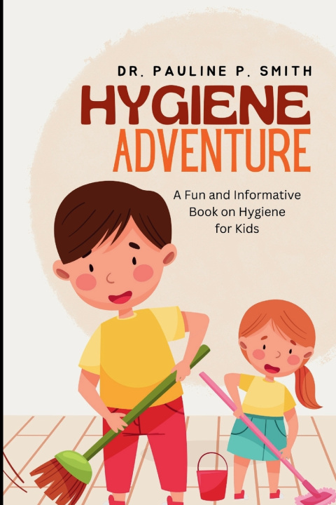 Knjiga Hygiene Adventure Pauline P. Smith