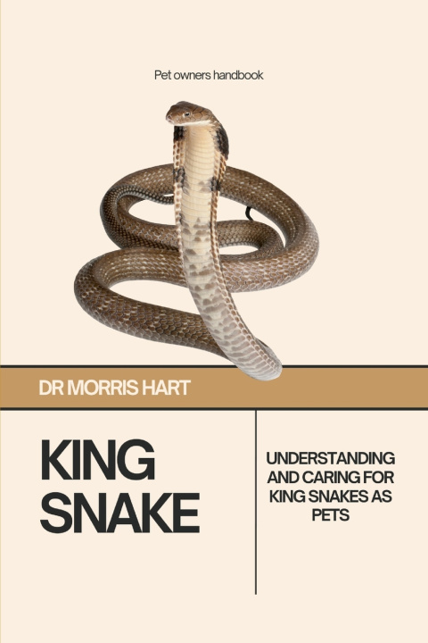 Kniha KING SNAKE Dr Morris Hart