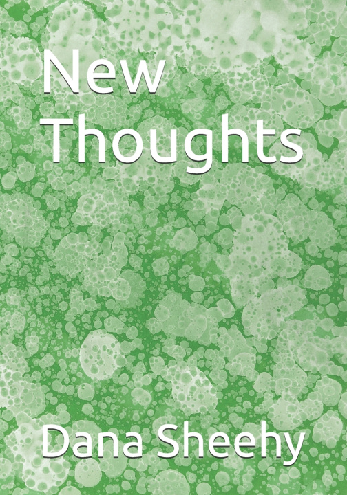 Knjiga New Thoughts Dana Michele Sheehy