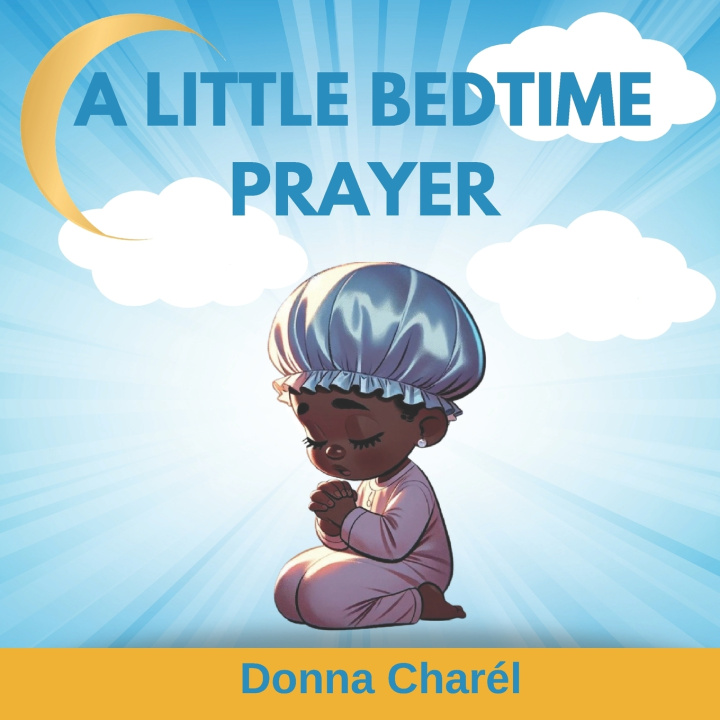 Kniha A Little Bedtime Prayer Donna Charél