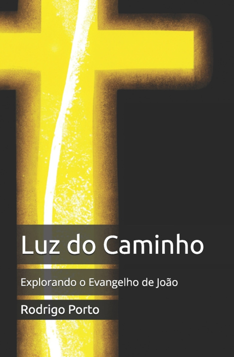 Kniha Luz do Caminho Rodrigo Porto