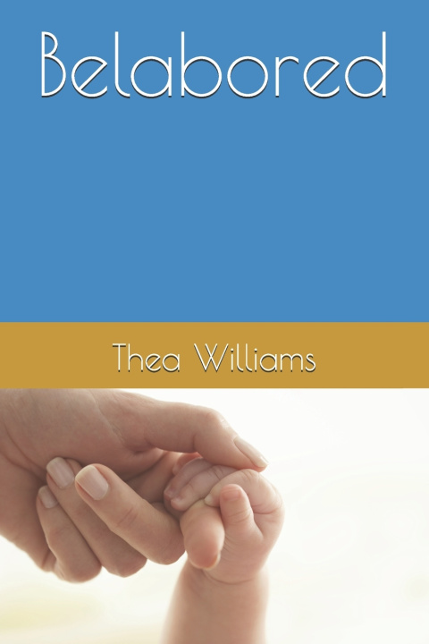 Kniha Belabored Thea Williams