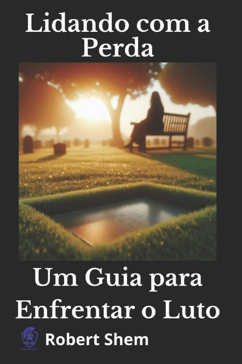 Knjiga Lidando com a Perda Robert Shem