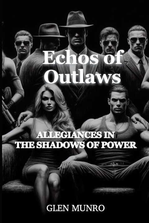 Kniha Echos of Outlaws Glen Munro