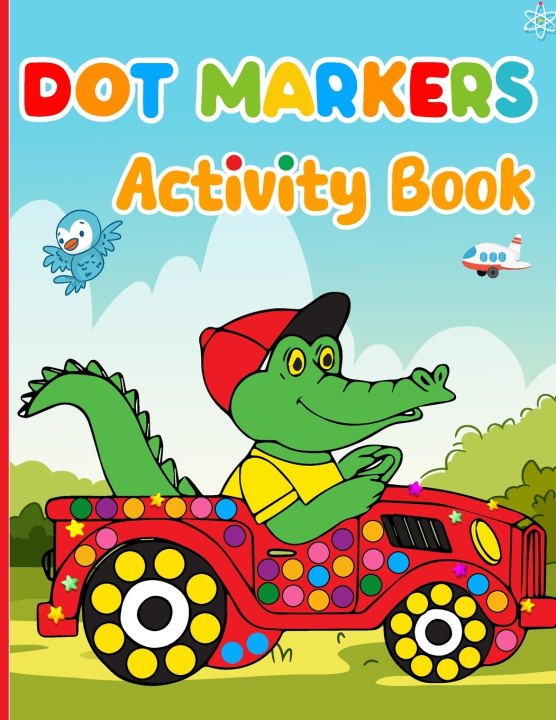 Kniha Dot Markers Activity Book Olin M. Justice
