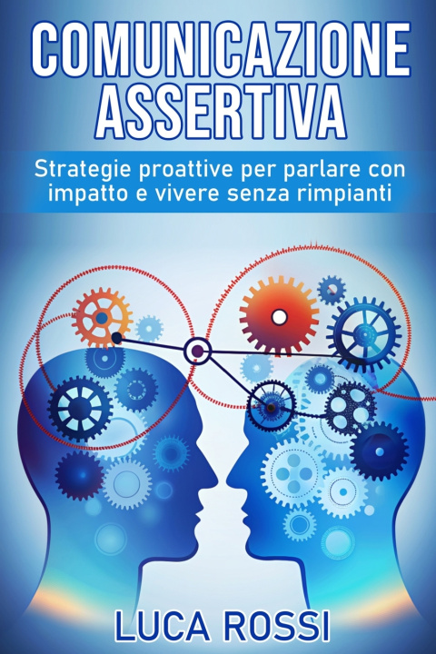 Kniha Comunicazione assertiva Luca Rossi