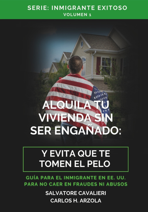 Kniha Alquila Tu Vivienda Sin Ser Engañado Carlos Humberto Arzola