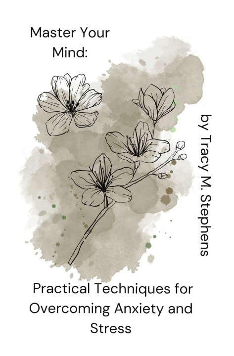 Kniha Master Your Mind TRACY M. STEPHENS