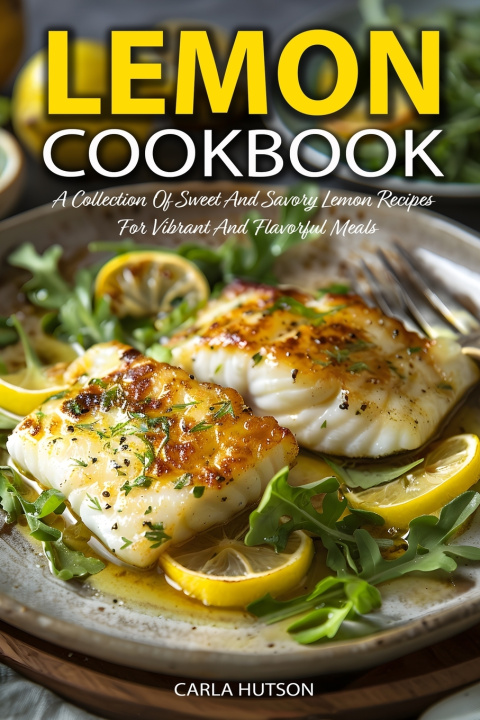 Kniha Lemon Cookbook Carla Hutson