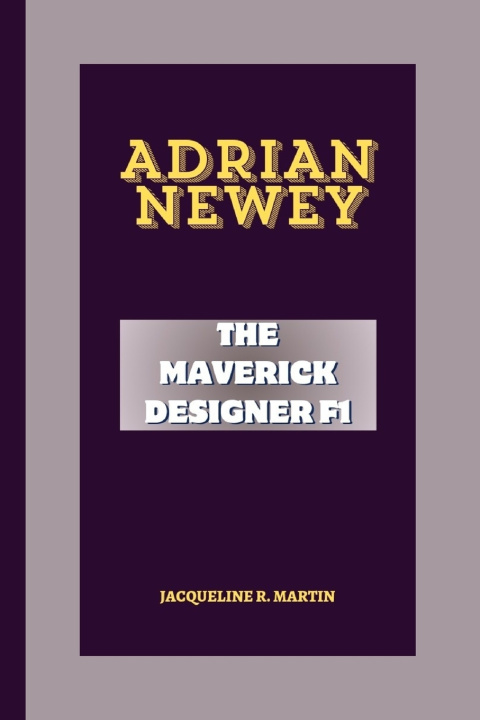 Libro ADRIAN NEWEY JACQUELINE R. MARTIN