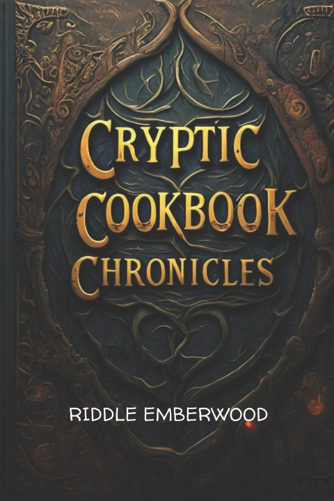 Kniha CRYPTIC COOKBOOK CHRONICLES Riddle Emberwood
