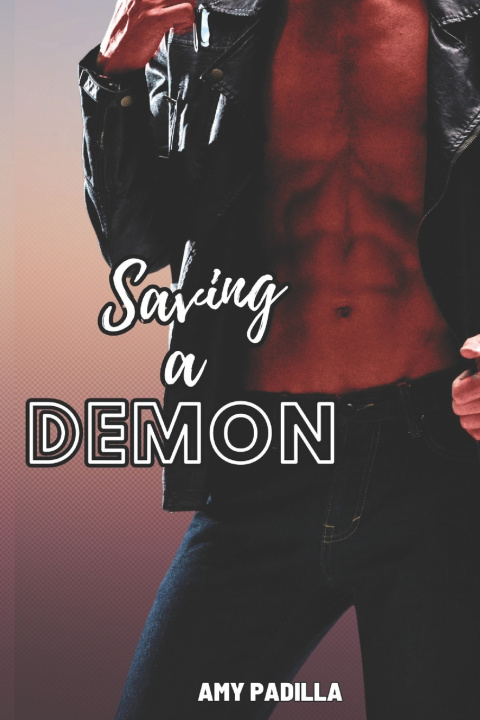 Kniha Saving a Demon Amy Padilla