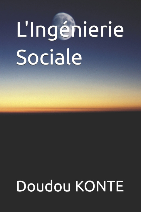 Kniha L'Ingénierie Sociale Doudou KONTE