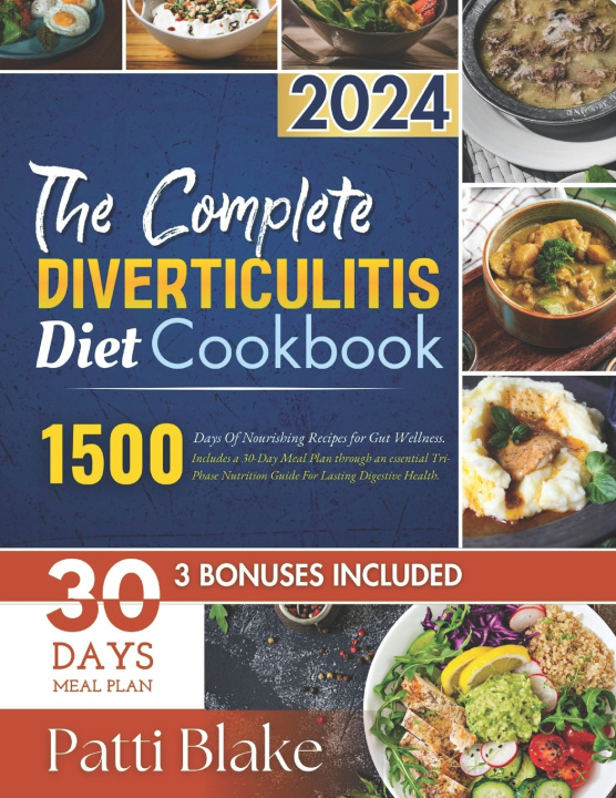 Könyv The Complete Diverticulitis Diet Cookbook Patti Blake