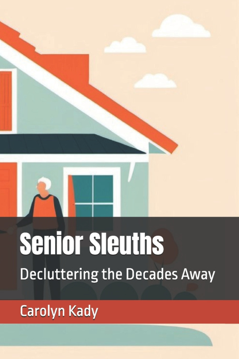 Kniha Senior Sleuths Carolyn Kady