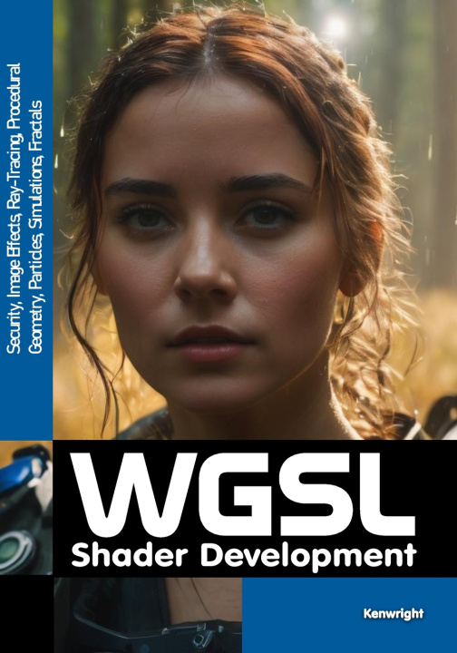Kniha WebGPU Shader Language Development Kenwright