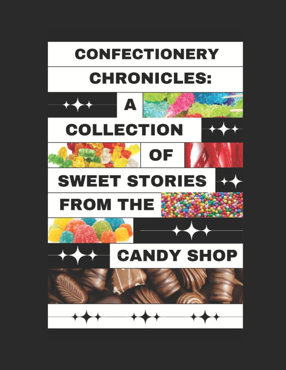 Kniha Confectionery Chronicles Robert Williams