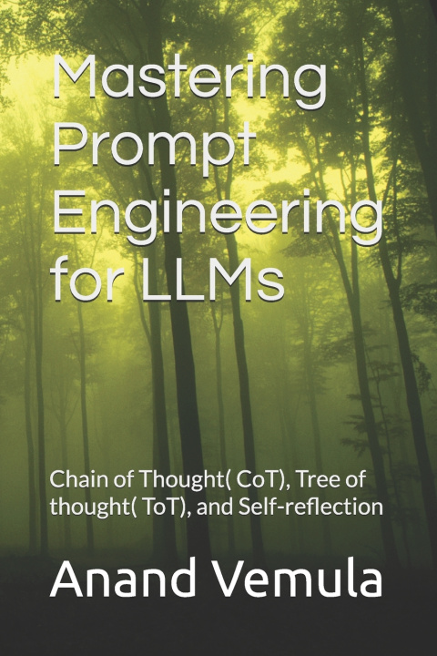 Kniha Mastering Prompt Engineering for LLMs Anand Vemula